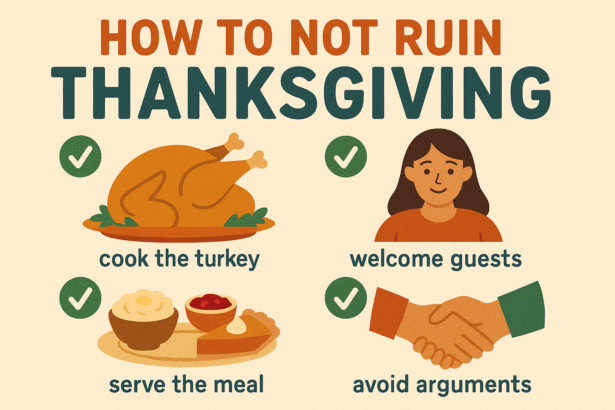 How Not to Ruin Thanksgiving A Survival Guide for Functional Humans